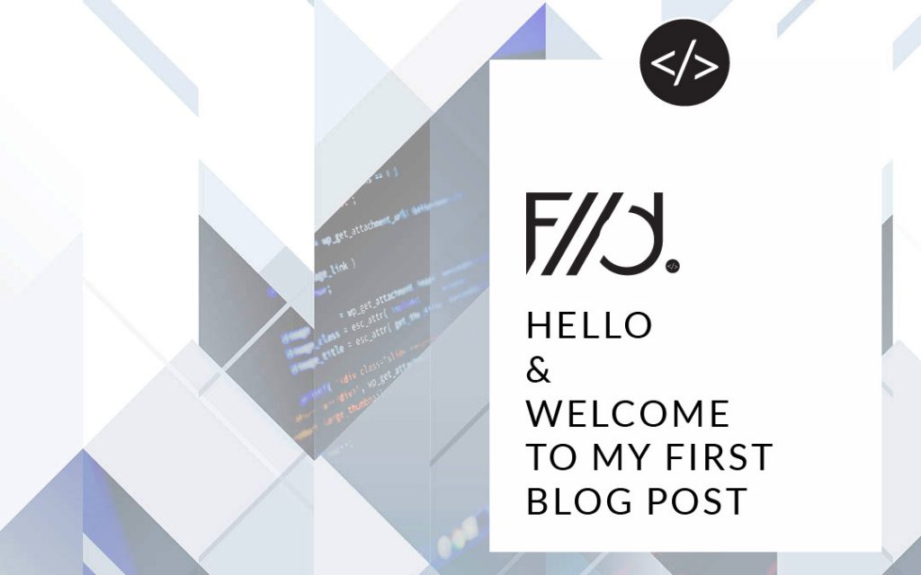 Fast WordPress Developer - Hello & Welcome to my First Blog Post